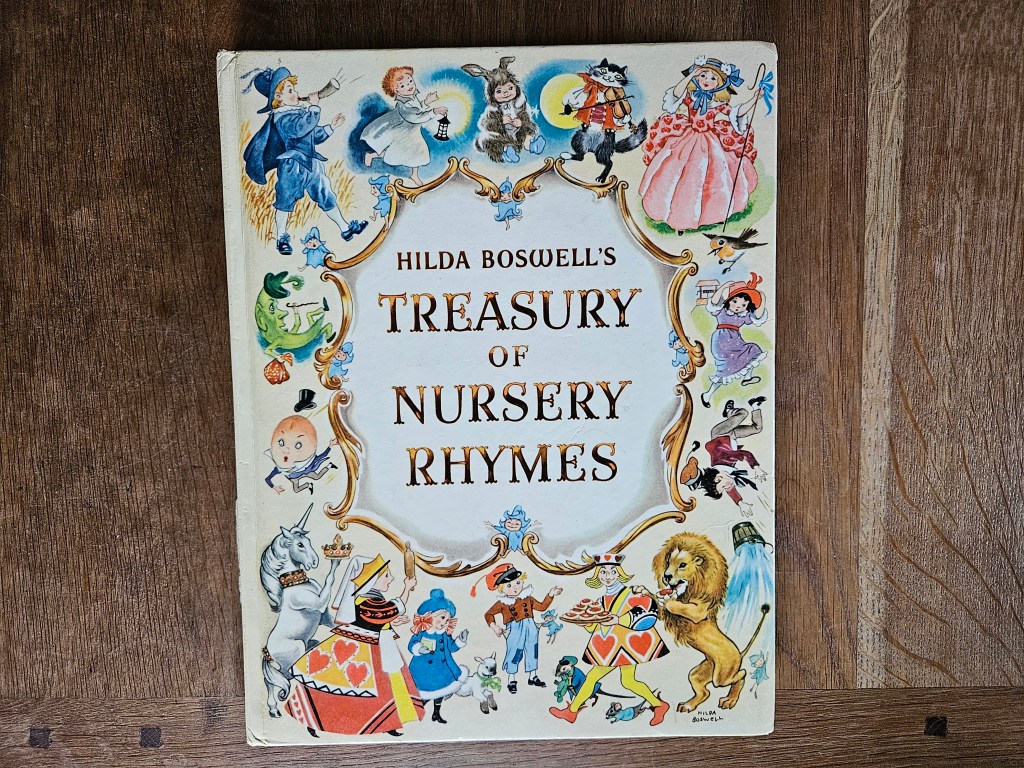 Cover of Hilda Boswell’s Treasury of Nursery Rhymes, childhood edition owned by Kate Coldrick.